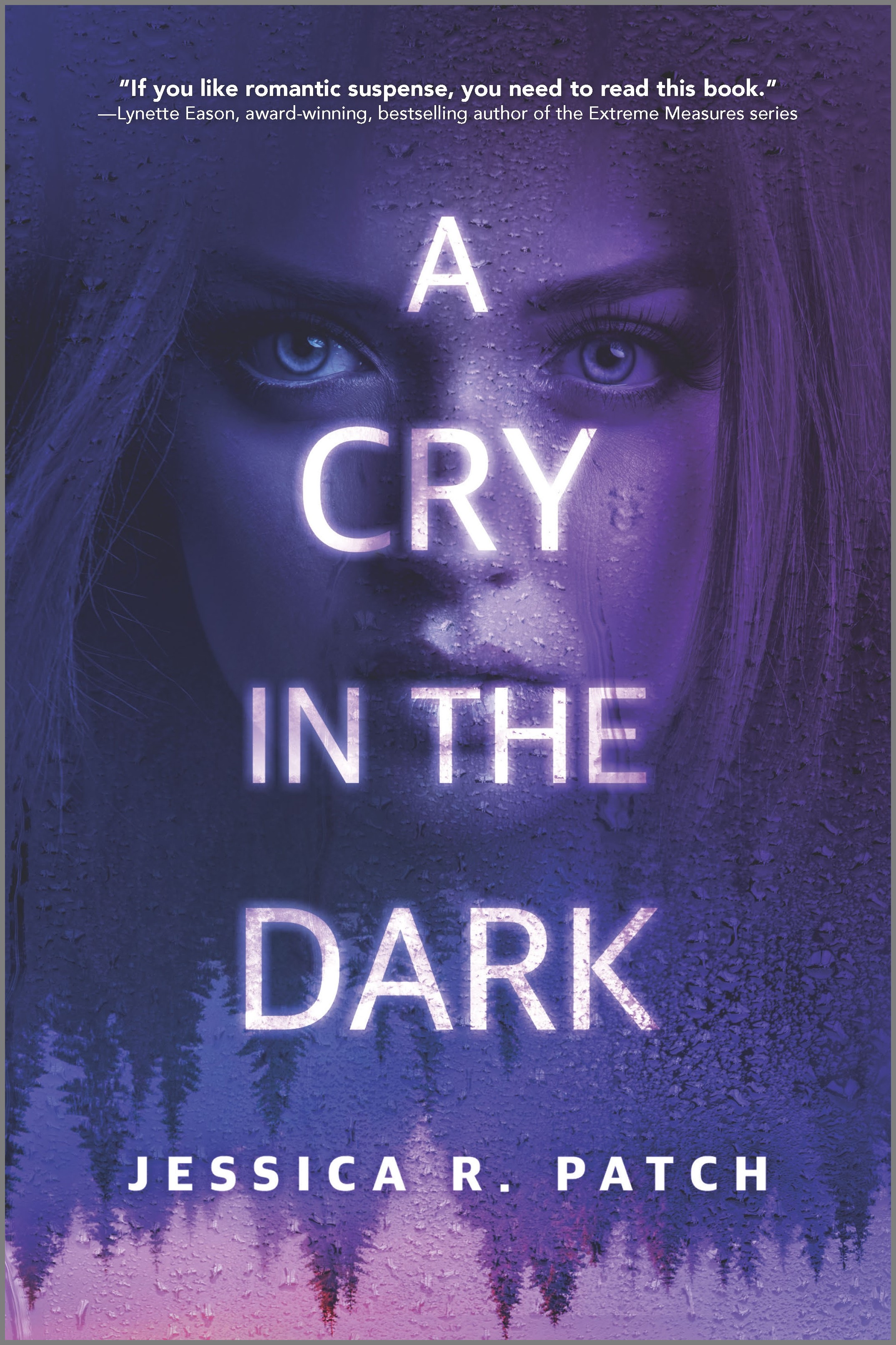 A CRY IN THE DARK by Jessica R. Patch