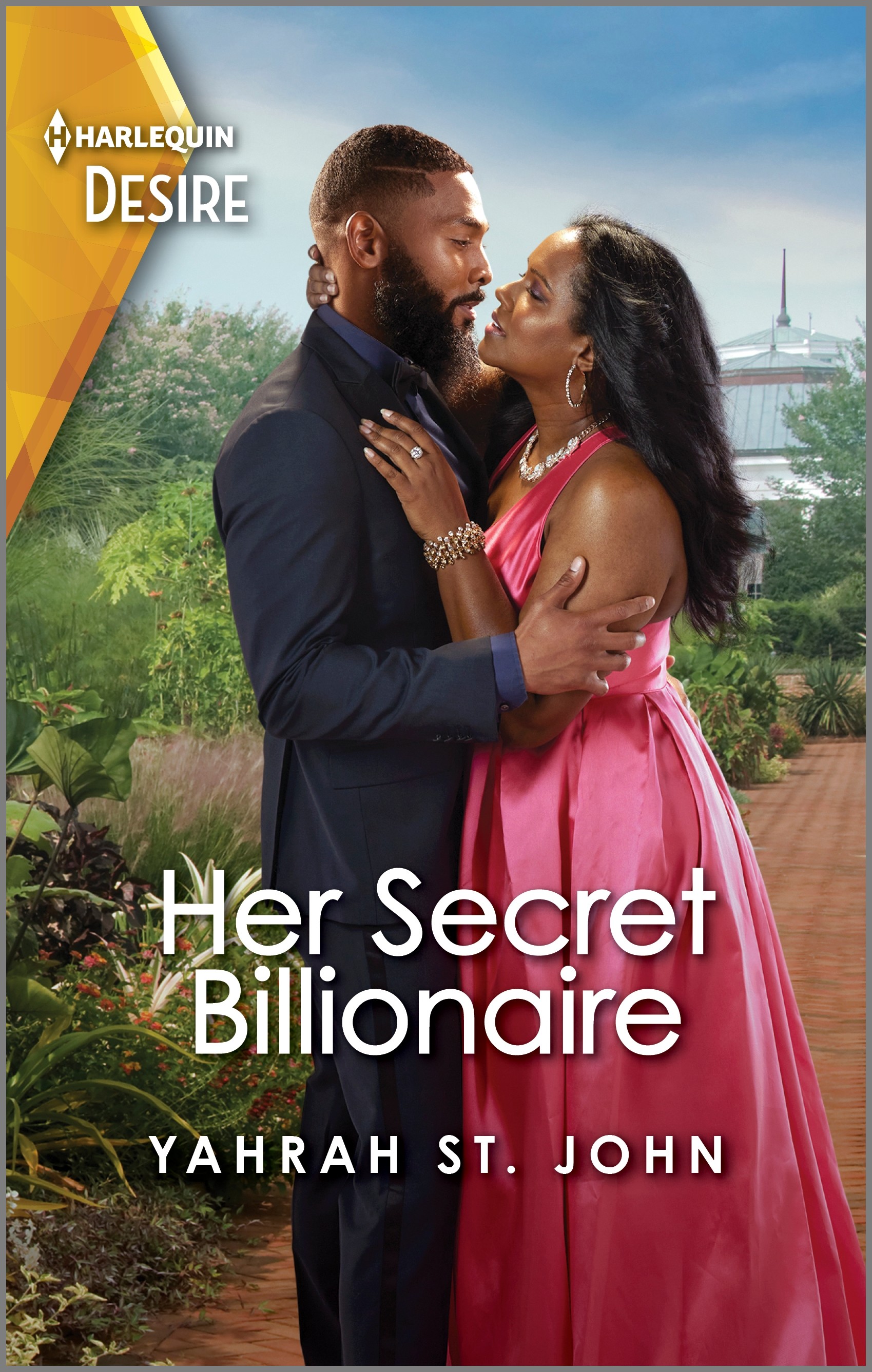 Cover image for HER SECRET BILLIONAIRE by Yahrah St. John, featuring a man and a woman embracing outdoors in a garden. The man is in a suit and the woman is in a dress.