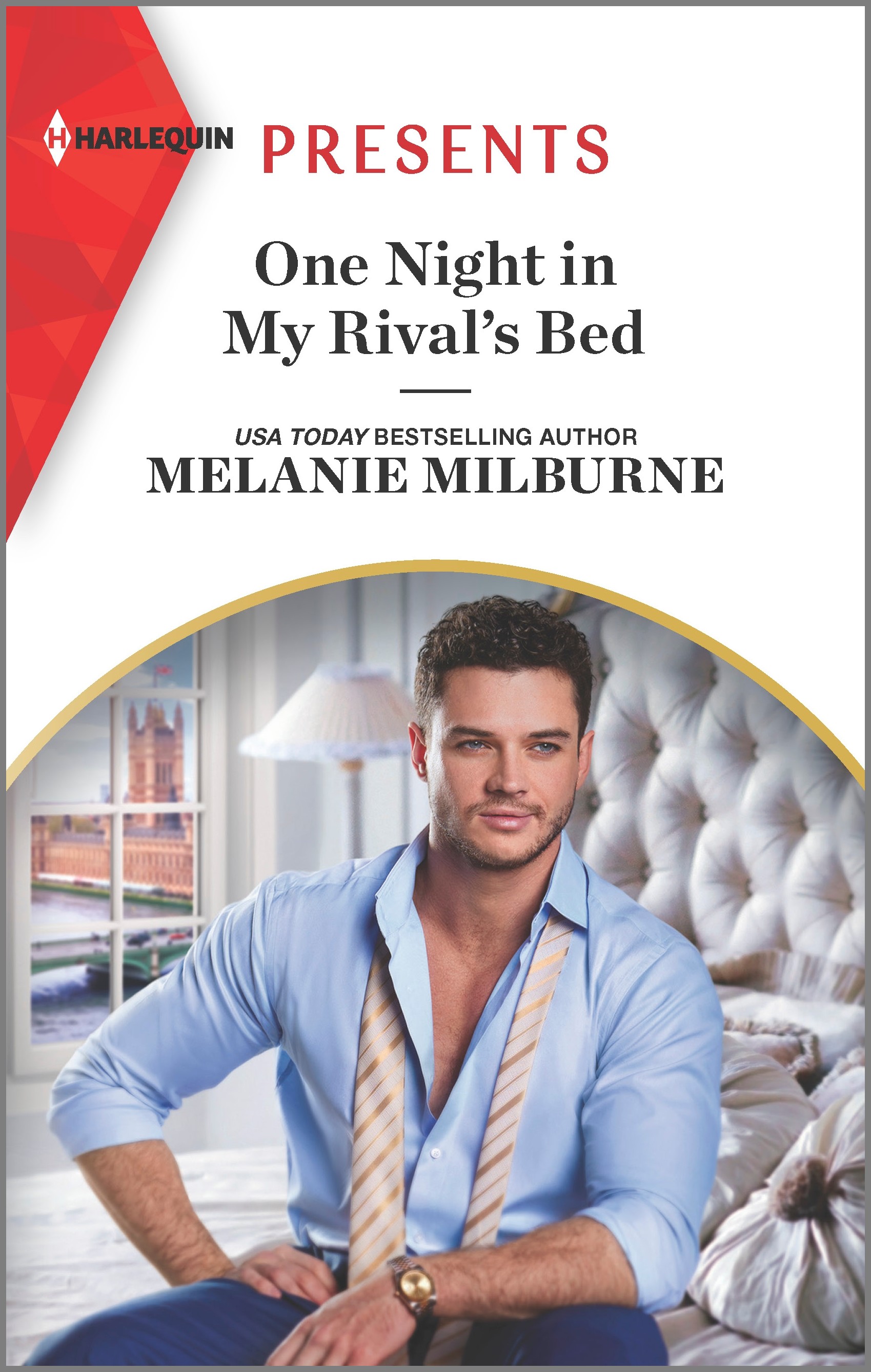 Cover image for ONE NIGHT IN MY RIVAL'S BED by Melanie Milburne, featuring a man with his tie unfastened and the first button of his dress shirt undone. He is sitting on a large white bed.