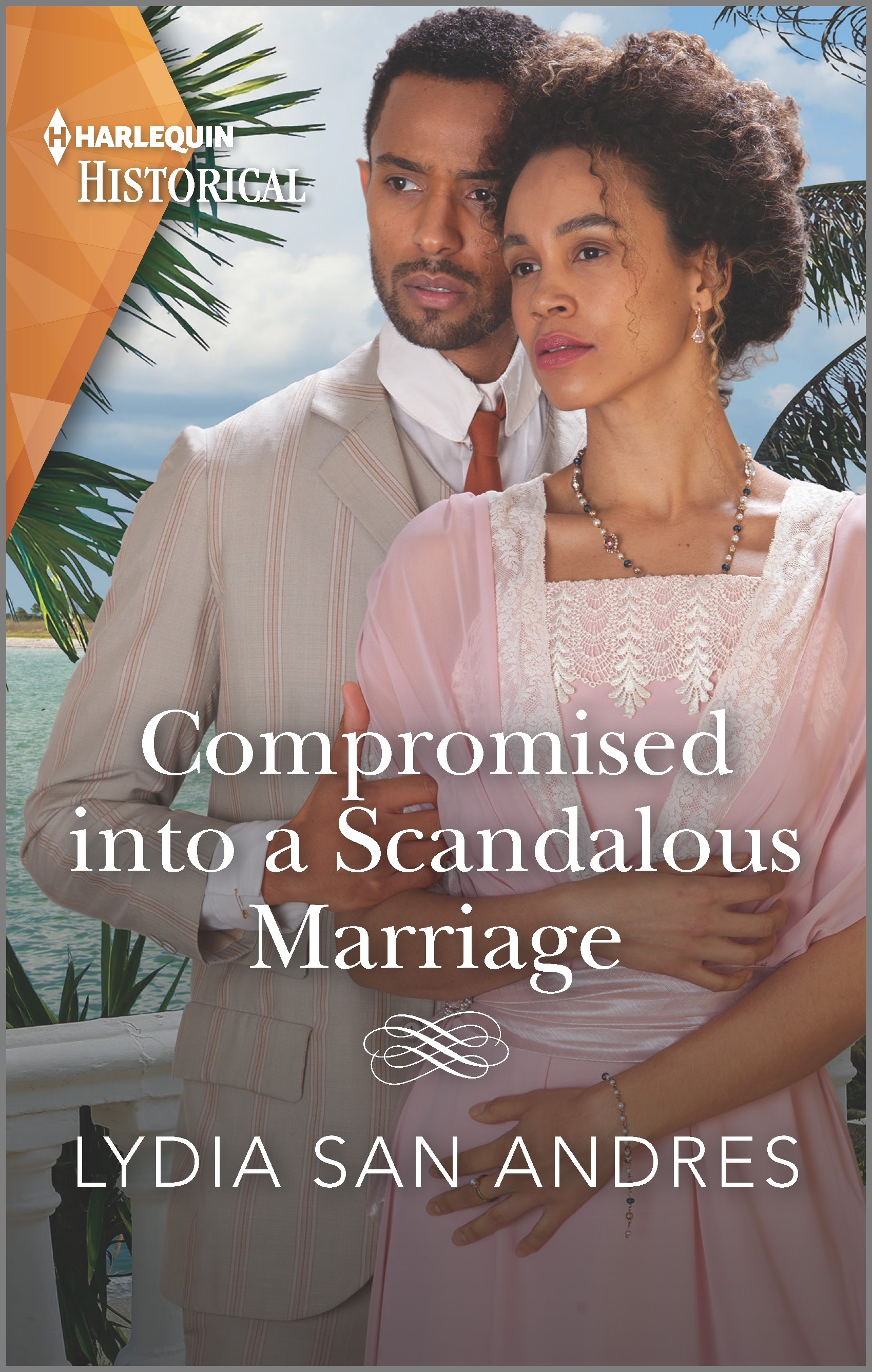 Compromised into a Scandalous Marriage by Lydia San Andres