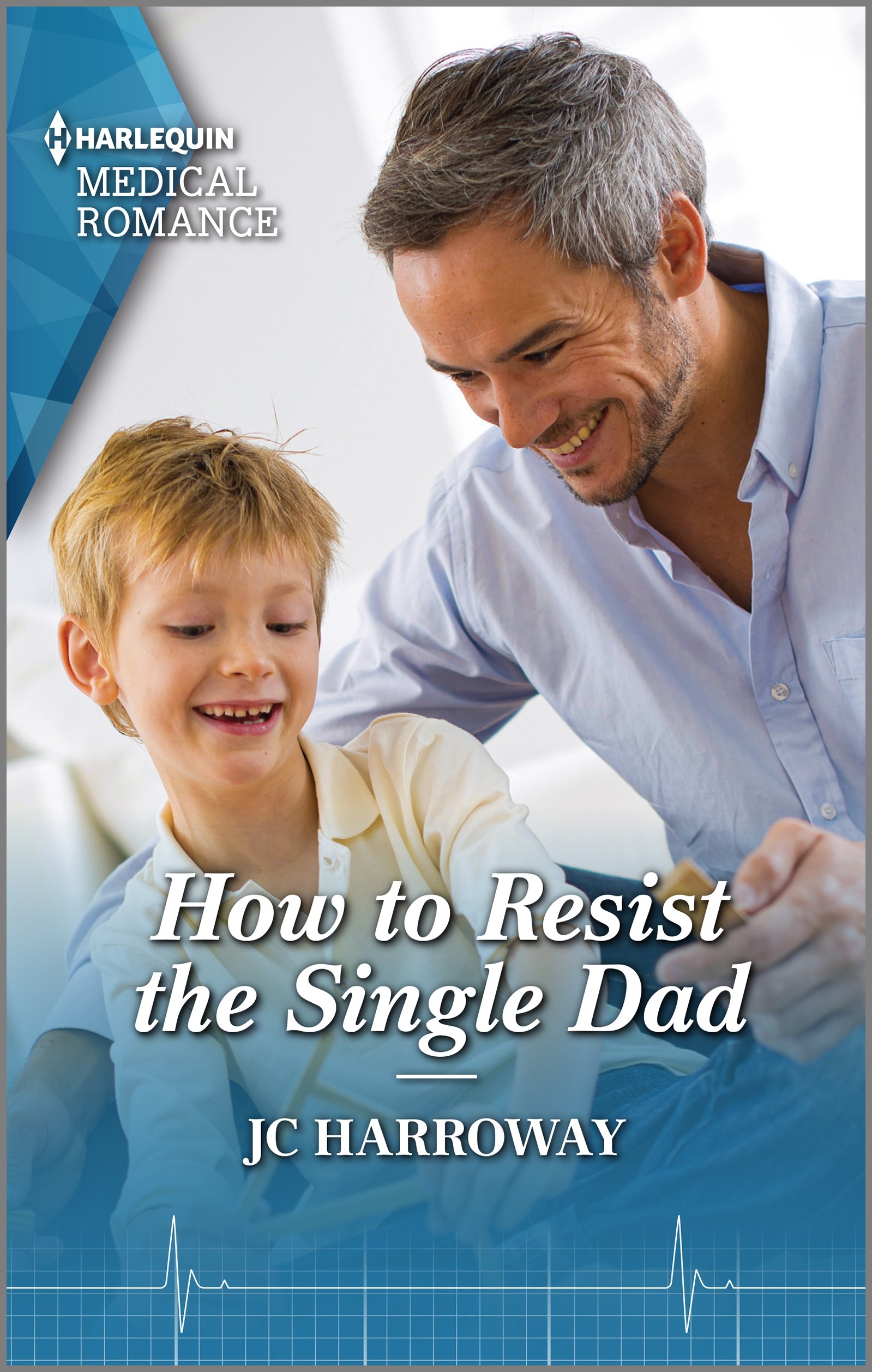 HOW TO RESIST THE SINGLE DAD by JC Harroway