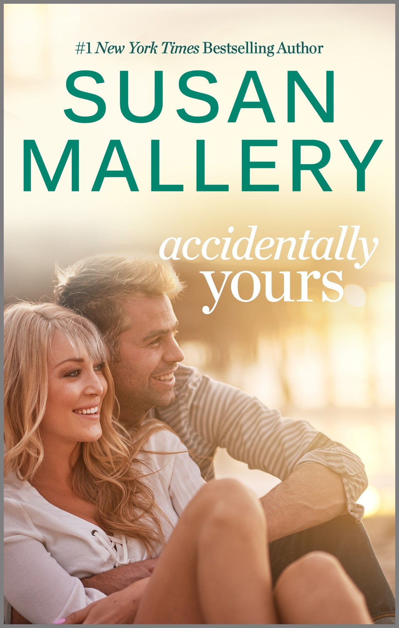 ACCIDENTALLY YOURS by Susan Mallery