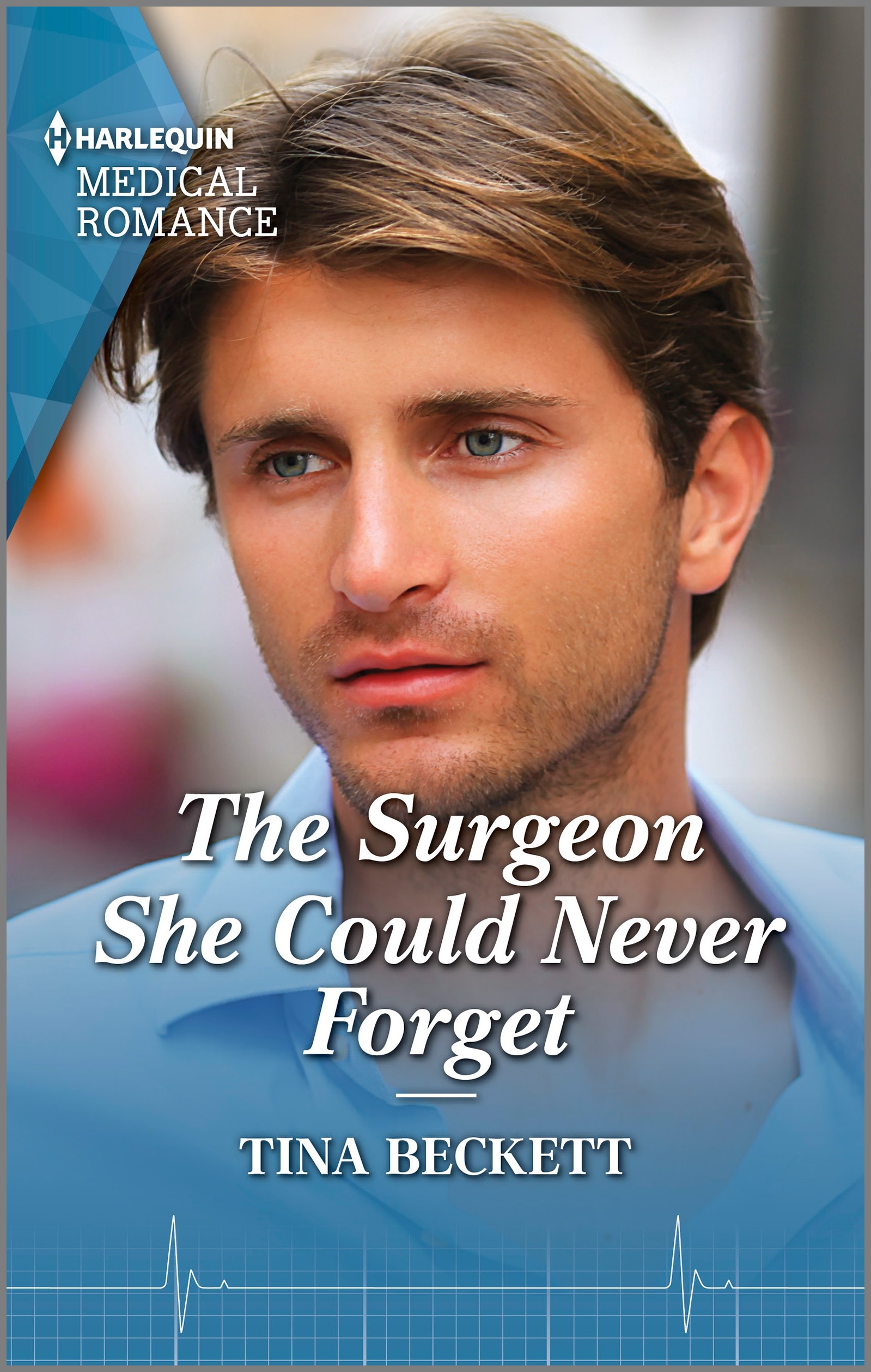 The Surgeon She Could Never Forget by Tina Beckett